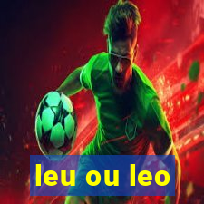 leu ou leo